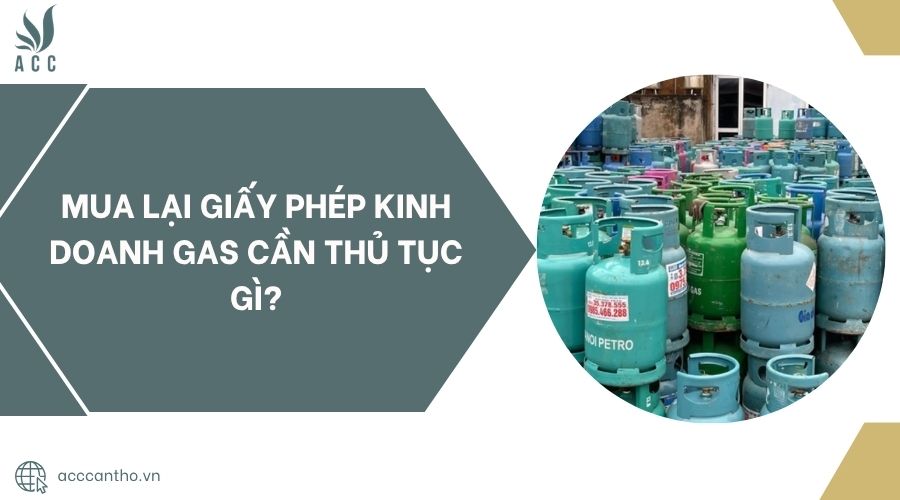 Mua lại giấy phép fv888 gas cần thủ tục gì?
