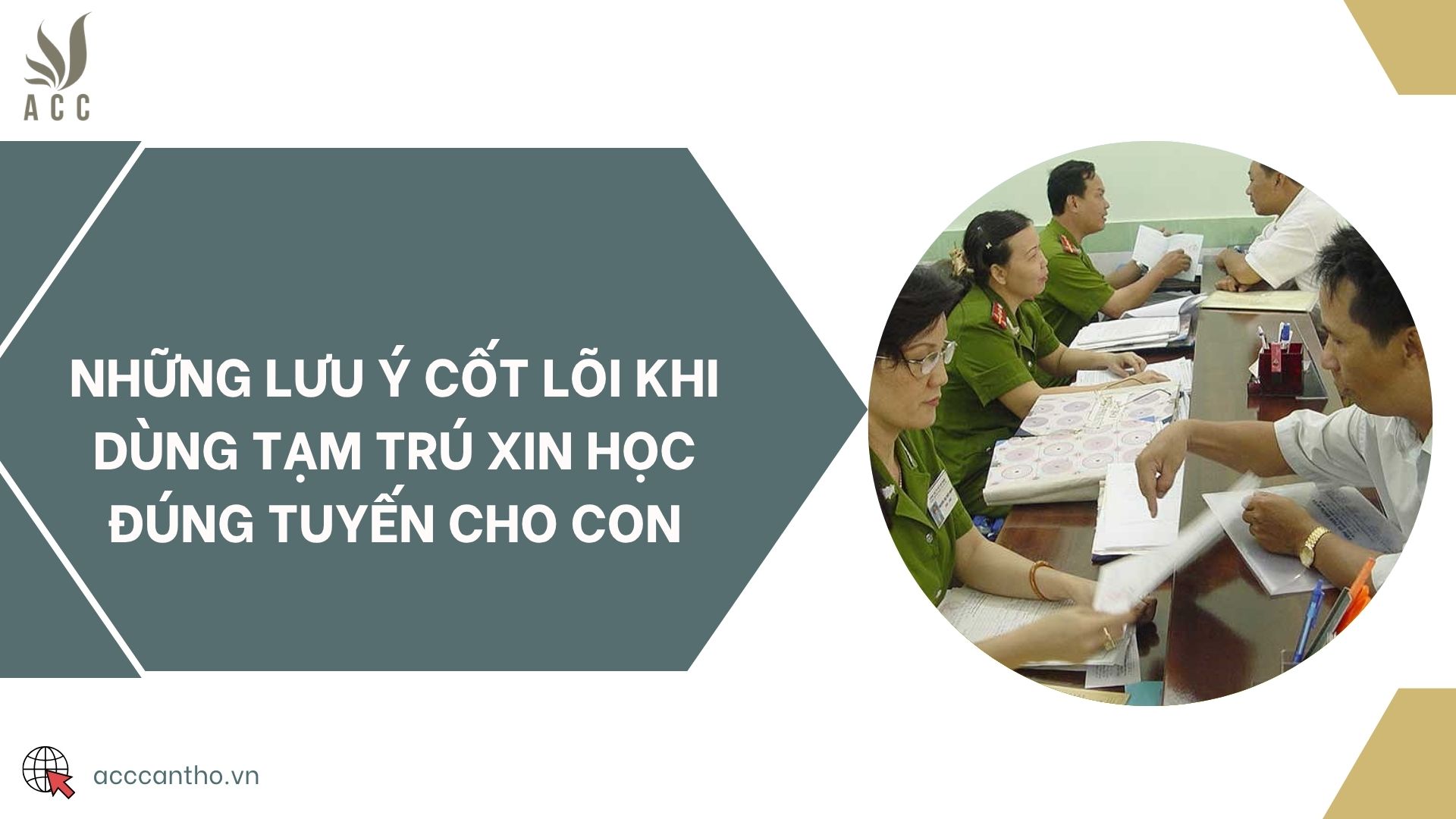 Những lưu ý cốt lõi khi dùng tạm trú xin học đúng tuyến cho con