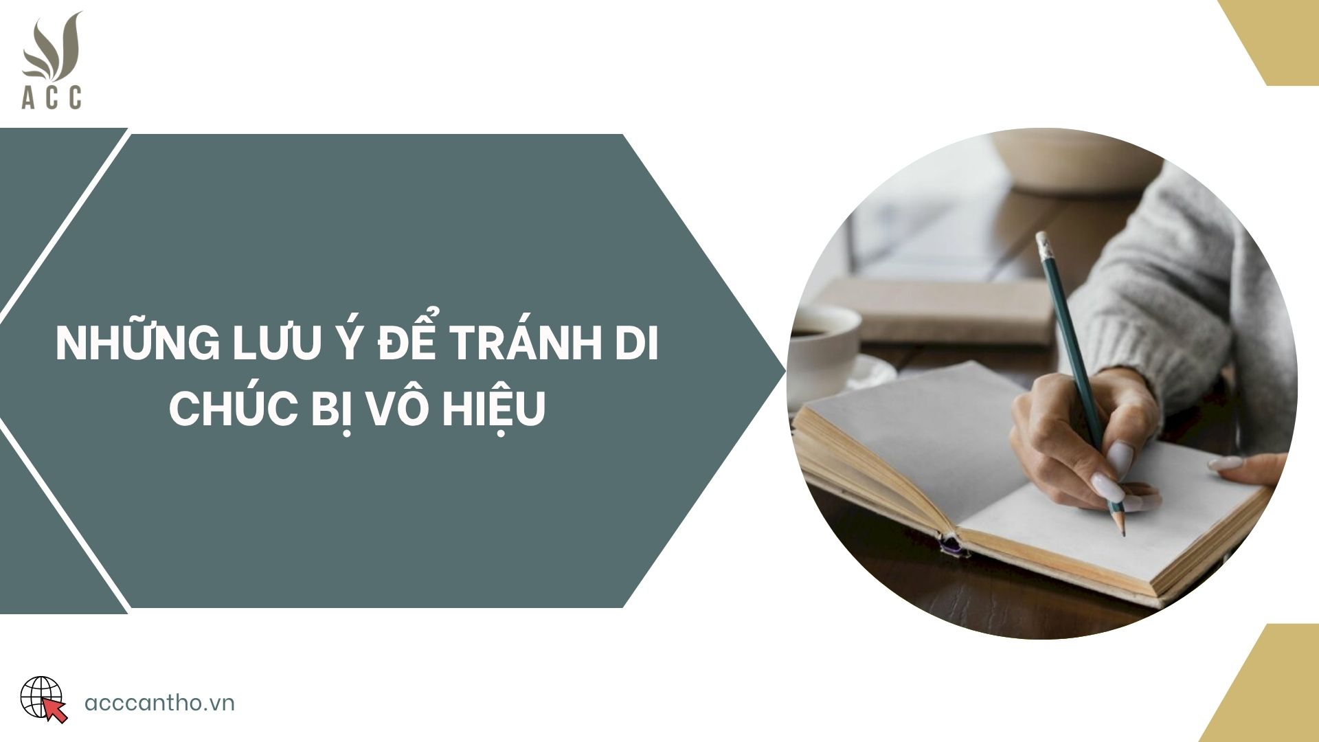 Những lưu ý để tránh di chúc bị vô hiệu