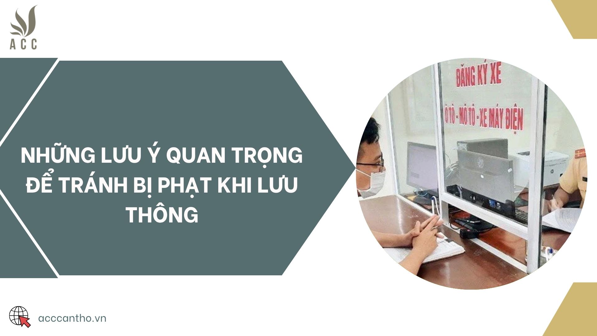 Những lưu ý quan trọng để tránh bị phạt khi lưu thông