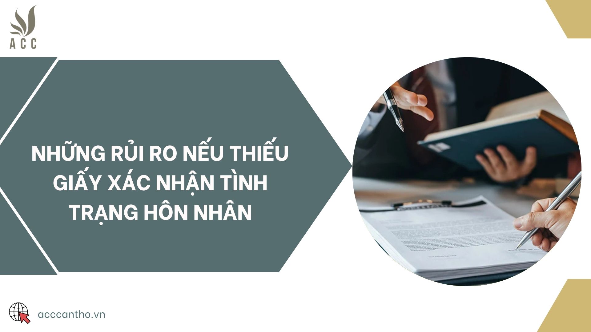 Những rủi ro nếu thiếu giấy xác nhận tình trạng hôn nhân