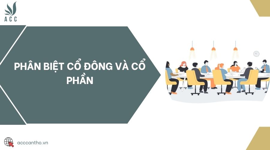 Phân biệt cổ đông và cổ phần