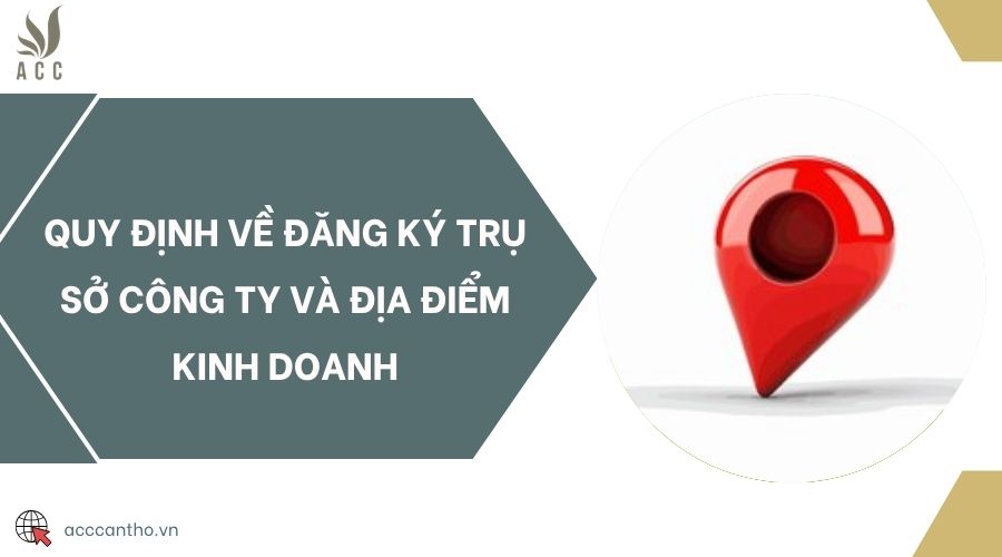 Quy định về đăng ký trụ sở công ty và địa điểm fv888