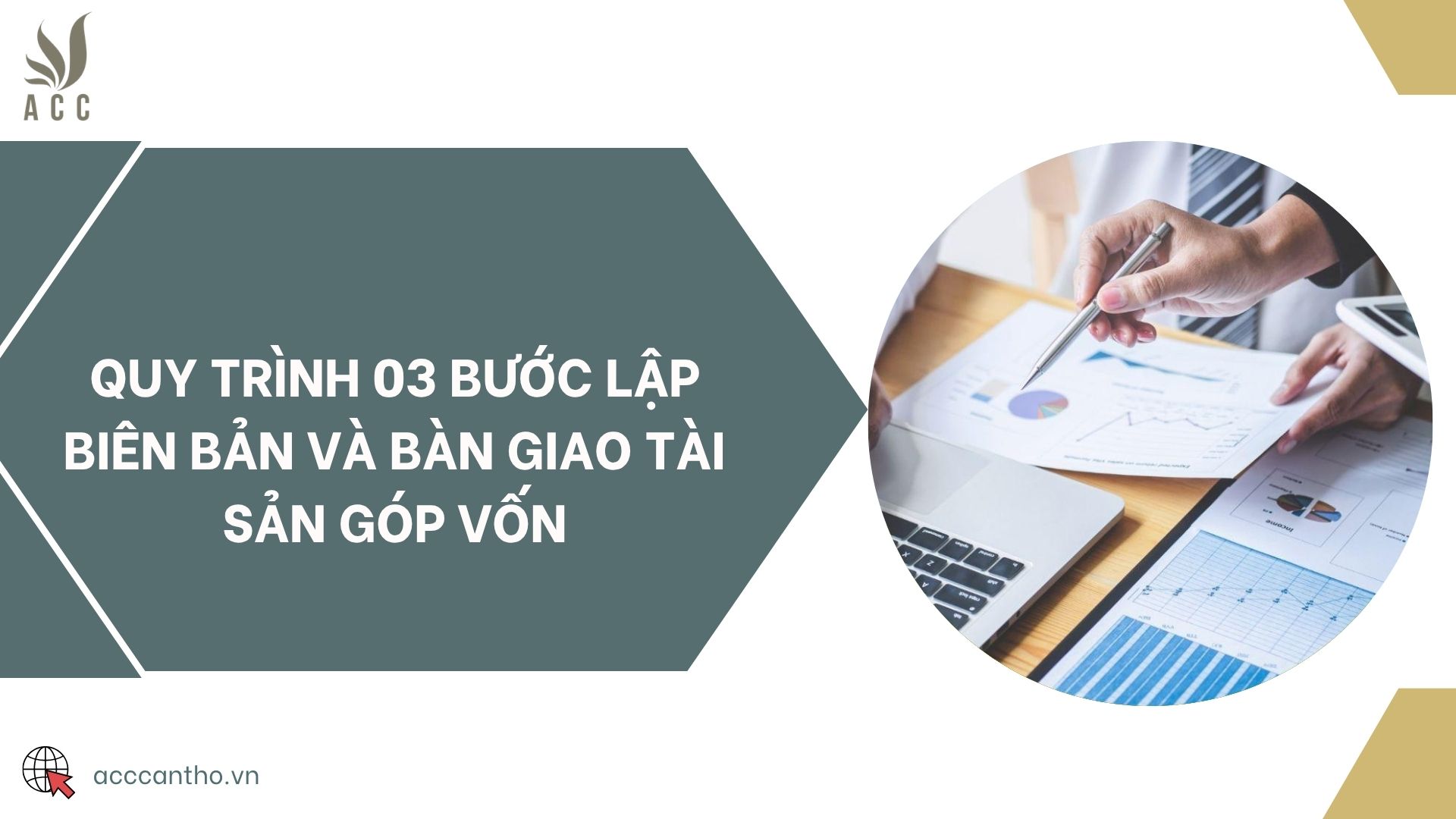 Quy trình 03 bước lập biên bản và bàn giao tài sản góp vốn