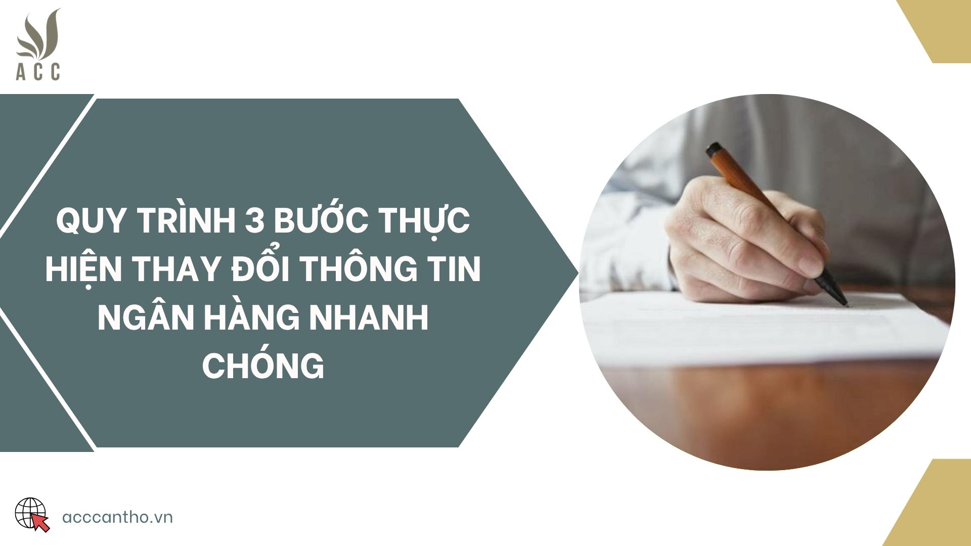 Quy trình 3 bước thực hiện thay đổi thông tin ngân hàng nhanh chóng
