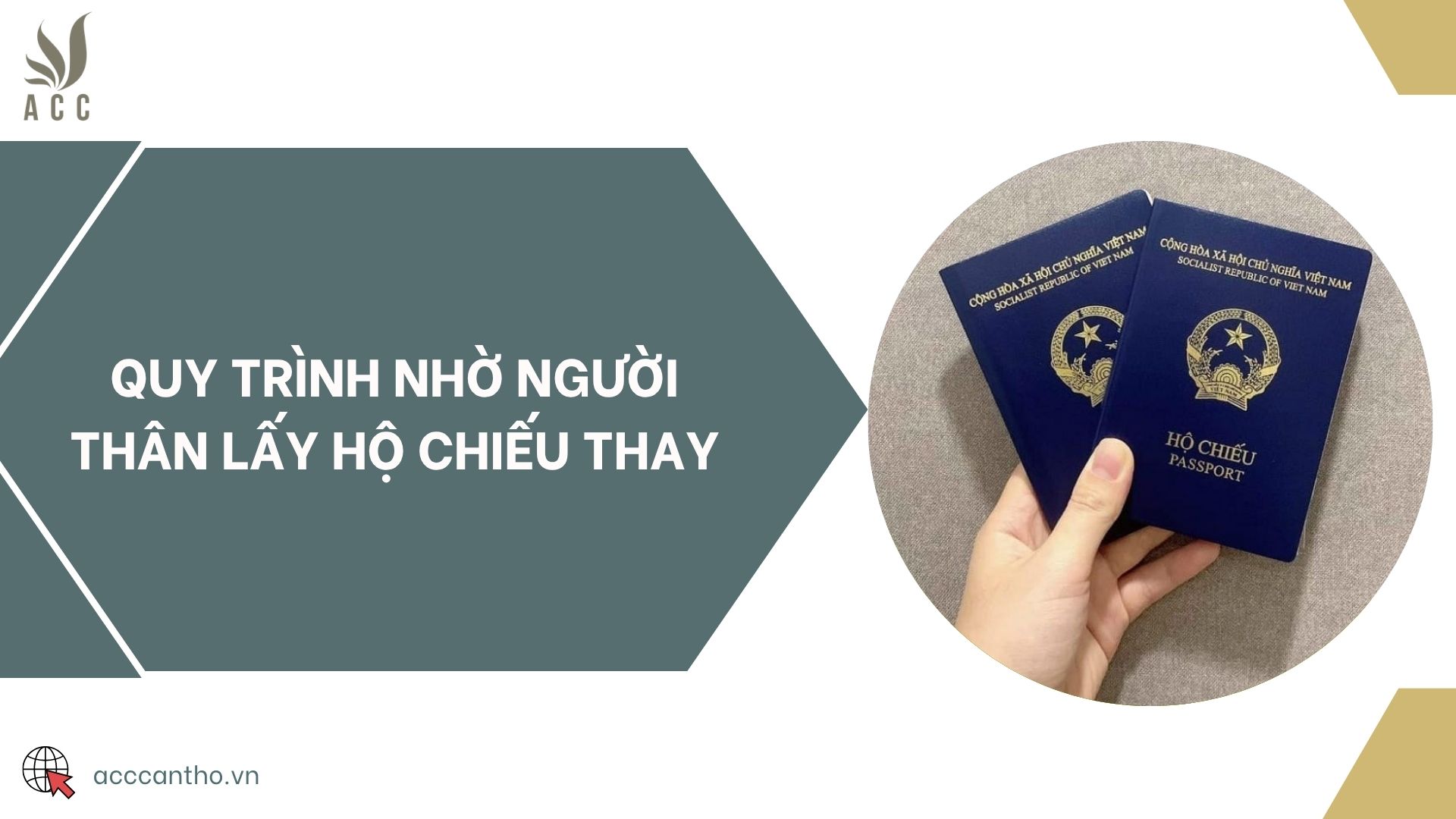 Quy trình nhờ người thân lấy hộ chiếu thay