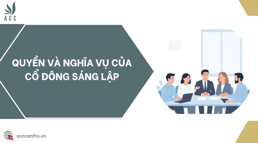 Quyền và nghĩa vụ của cổ đông sáng lập