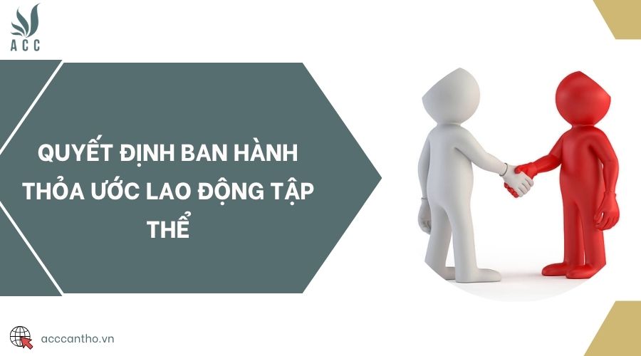 Quyết định ban hành thỏa ước fv88 link tập thể