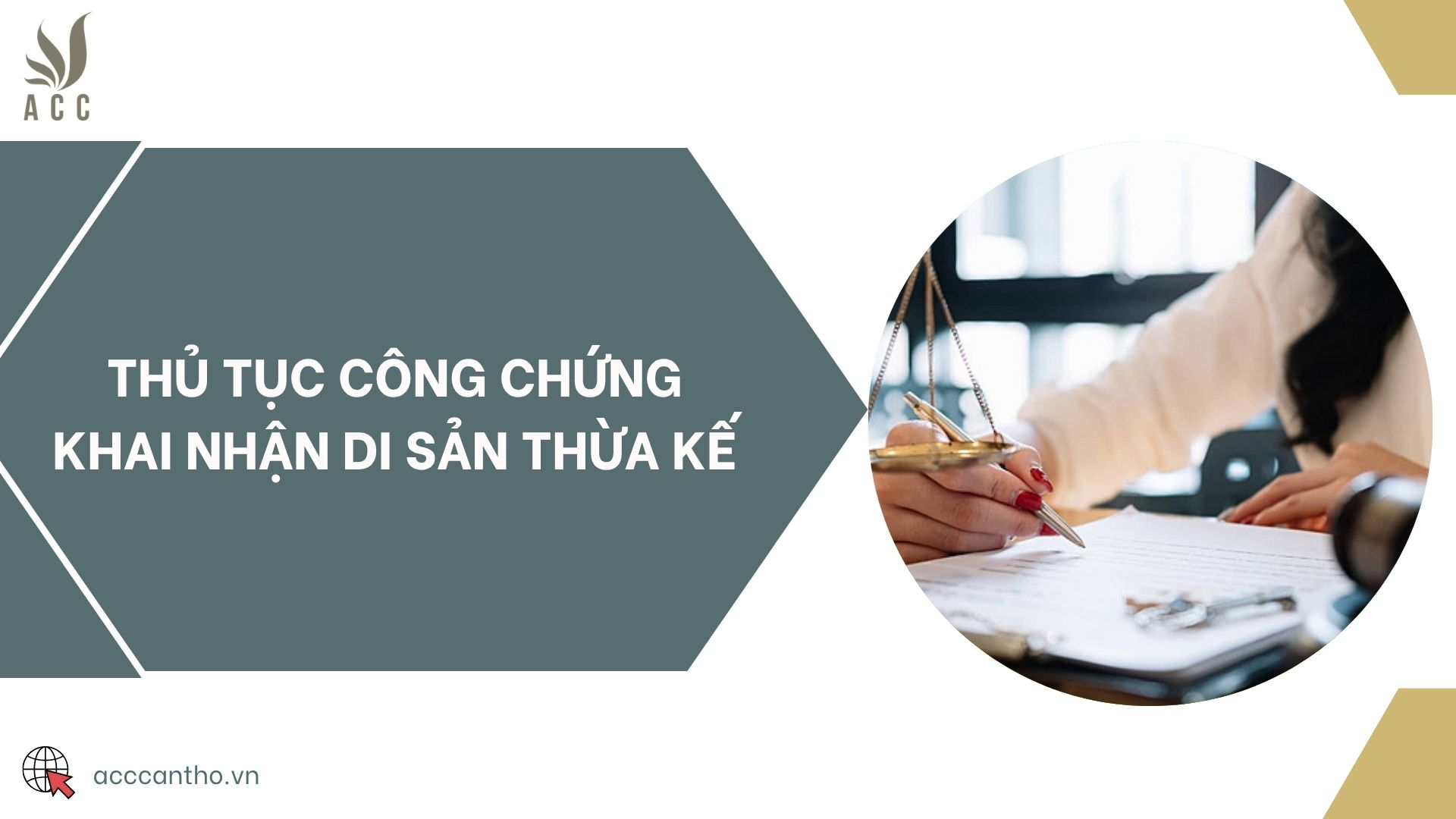 Thủ tục công chứng khai nhận di sản thừa kế