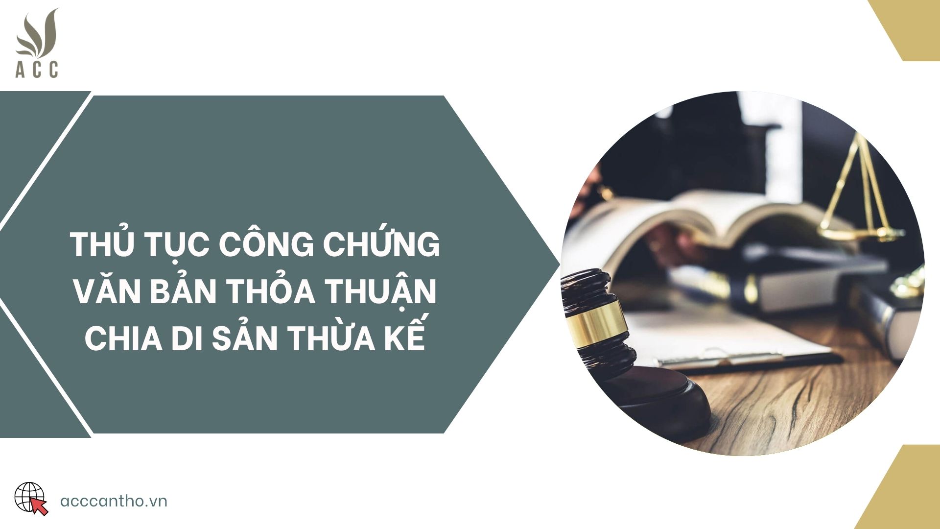 Thủ tục công chứng văn bản thỏa thuận chia di sản thừa kế