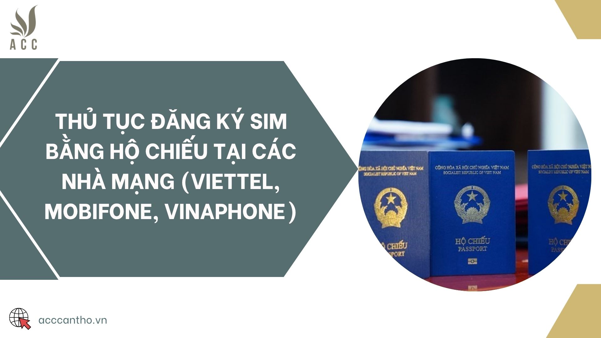 Thủ tục đăng ký sim bằng hộ chiếu tại các nhà mạng (Viettel, Mobifone, Vinaphone)