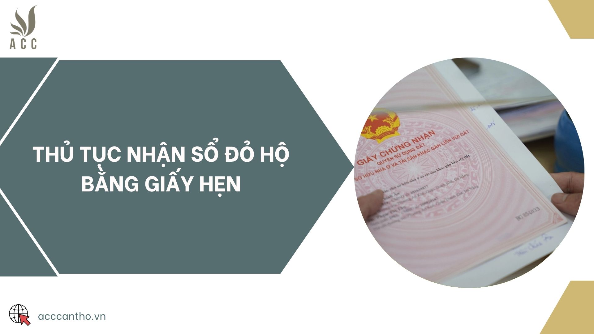 Thủ tục nhận Sổ đỏ hộ bằng giấy hẹn