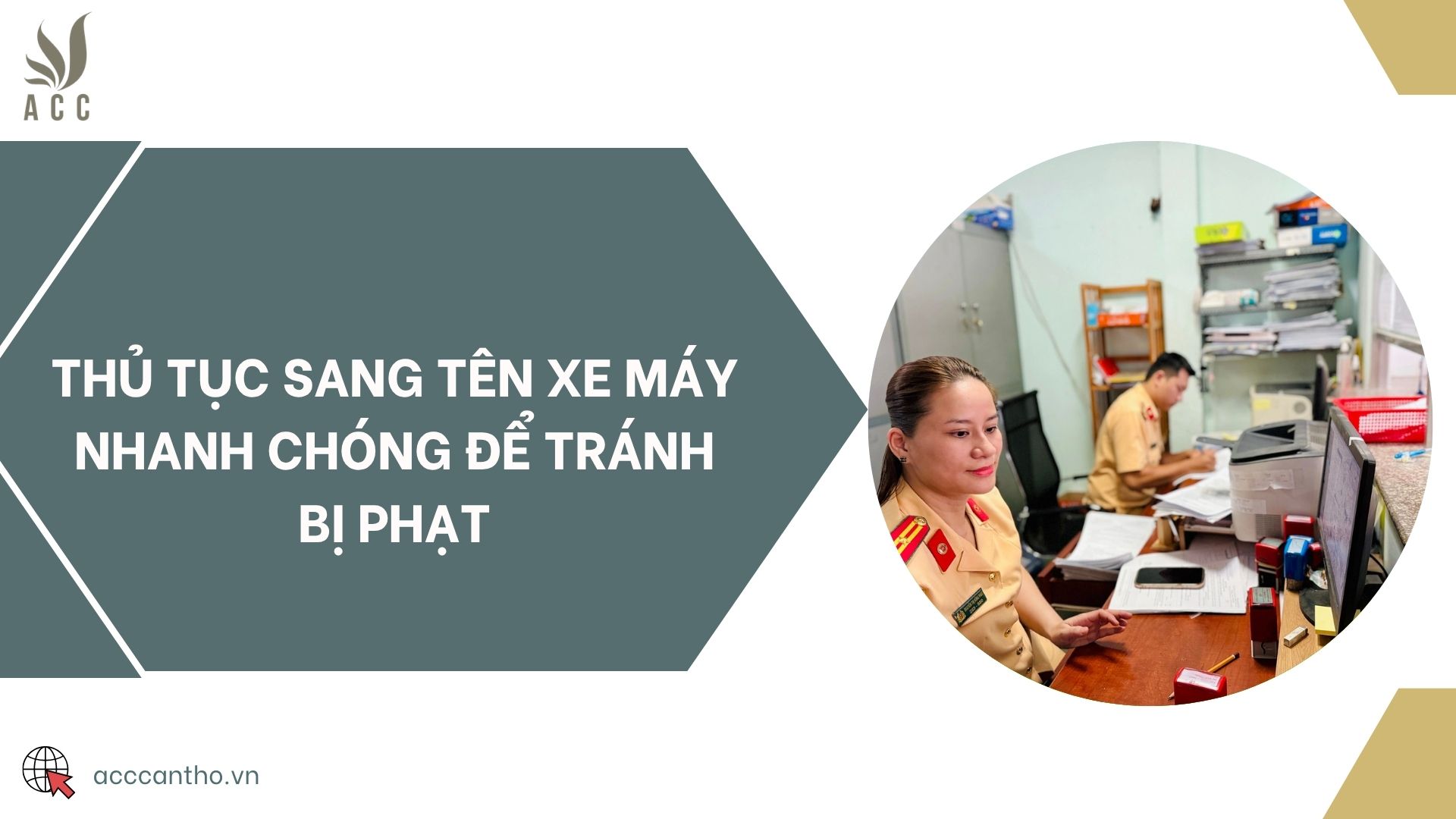Thủ tục sang tên xe máy nhanh chóng để tránh bị phạt