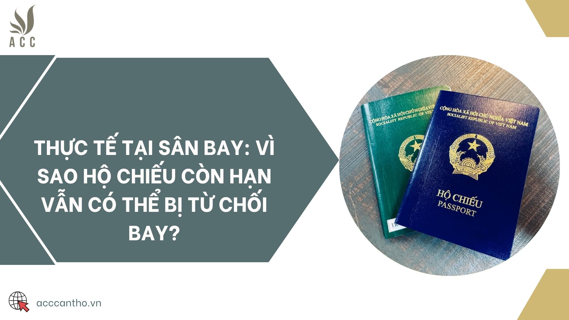 Thực tế tại sân bay: Vì sao hộ chiếu còn hạn vẫn có thể bị từ chối bay?
