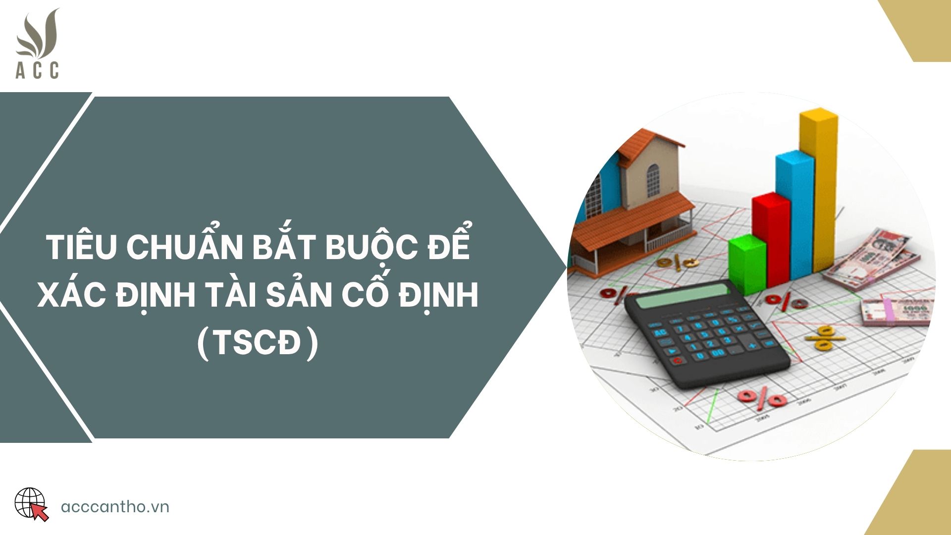 Tiêu chuẩn bắt buộc để xác định tài sản cố định (TSCĐ)
