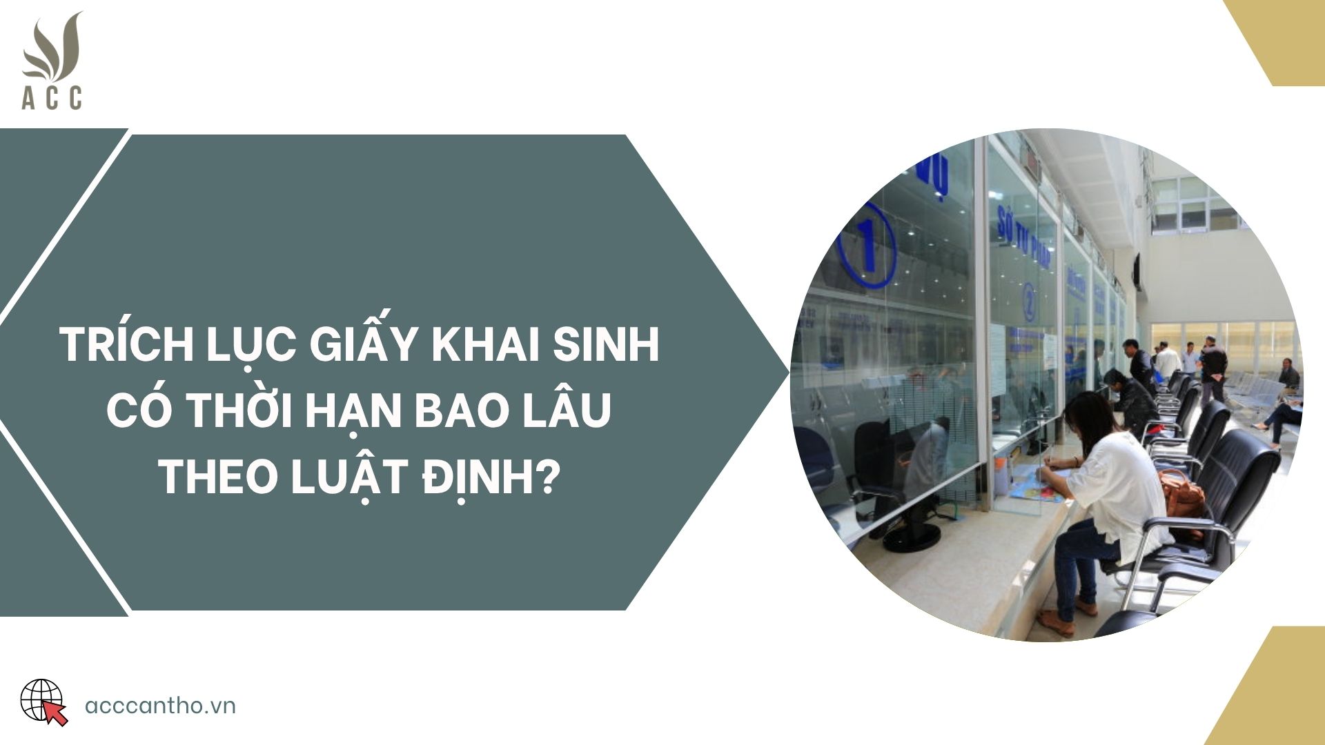 Trích lục giấy khai sinh có thời hạn bao lâu theo luật định?