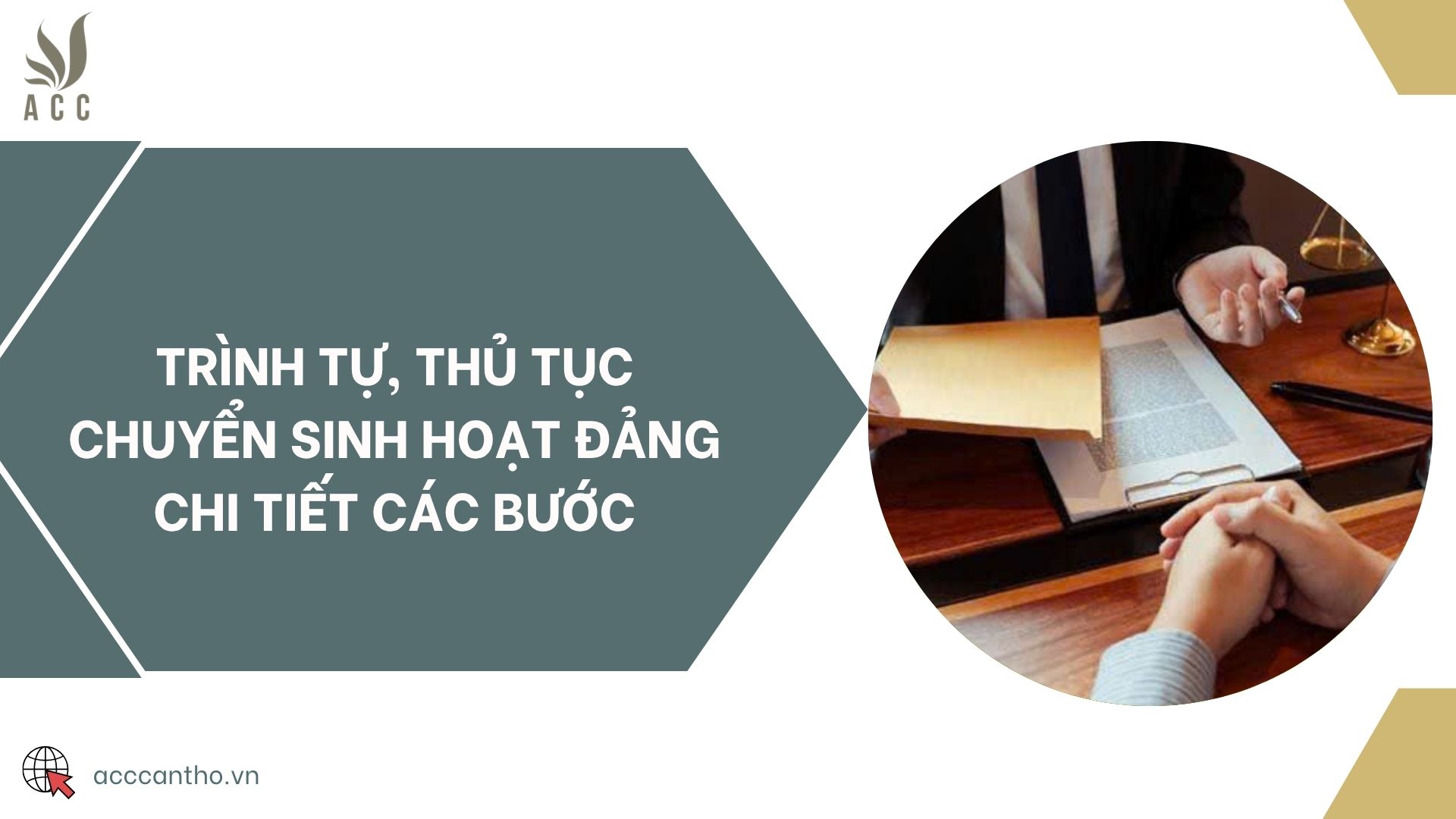 Trình tự, thủ tục chuyển sinh hoạt Đảng chi tiết các bước