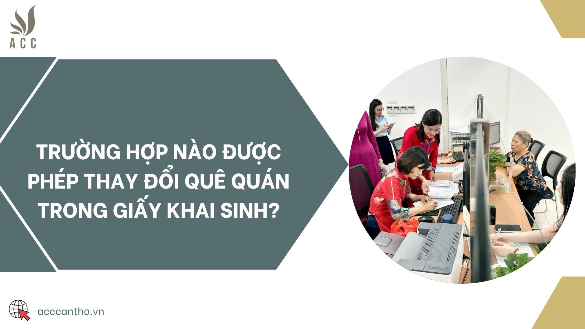 Trường hợp nào được phép thay đổi quê quán trong giấy khai sinh?