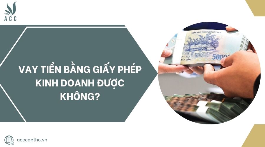 Vay tiền bằng giấy phép fv888 được không?