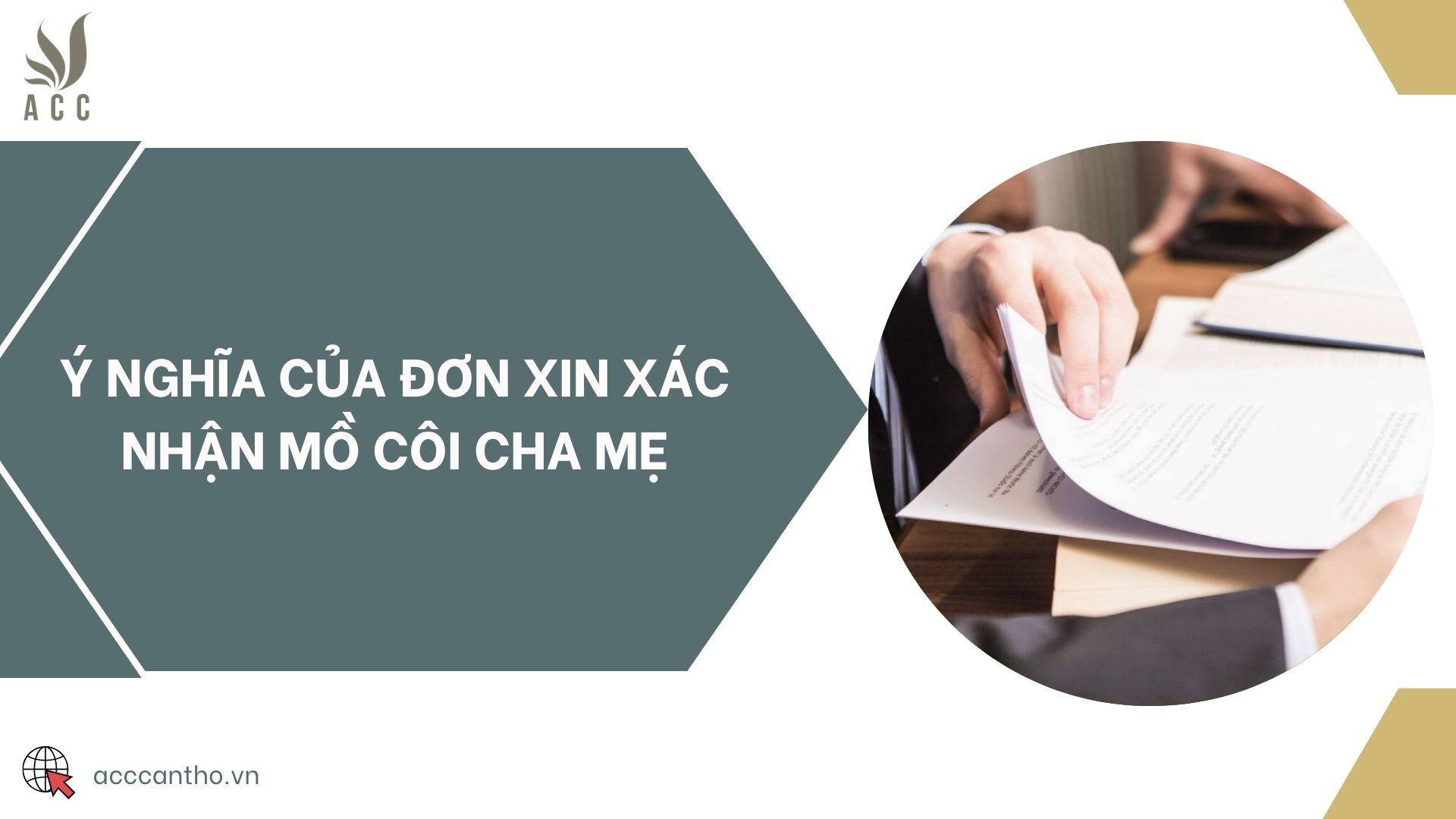 Ý nghĩa của đơn xin xác nhận mồ côi cha mẹ