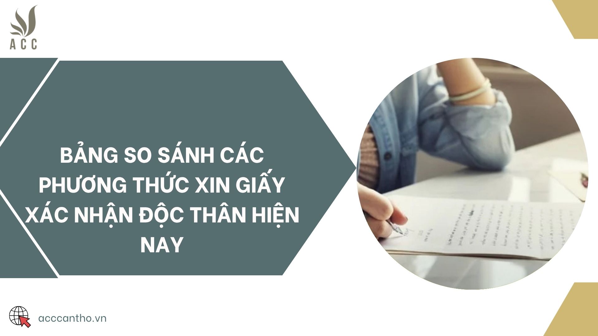 Bảng so sánh các phương thức xin giấy xác nhận độc thân hiện nay