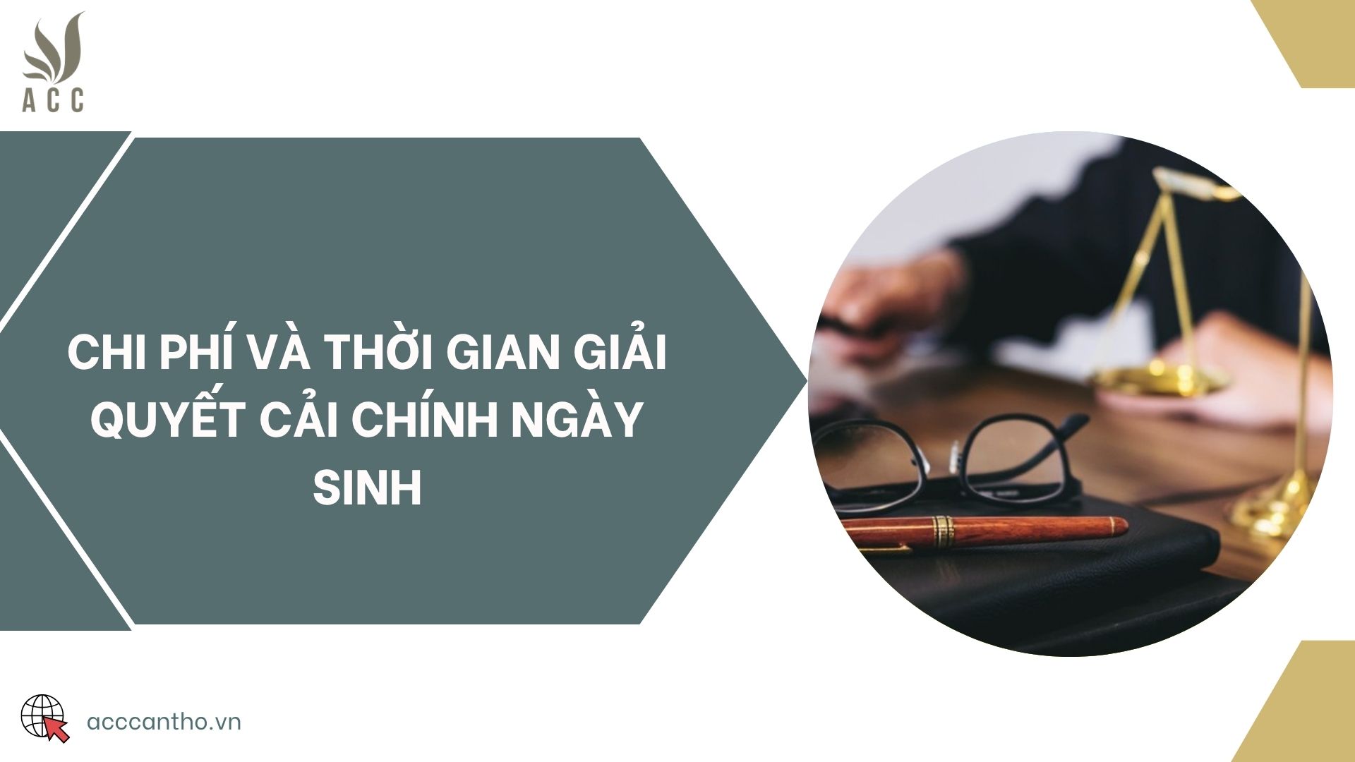 Chi phí và thời gian giải quyết cải chính ngày sinh