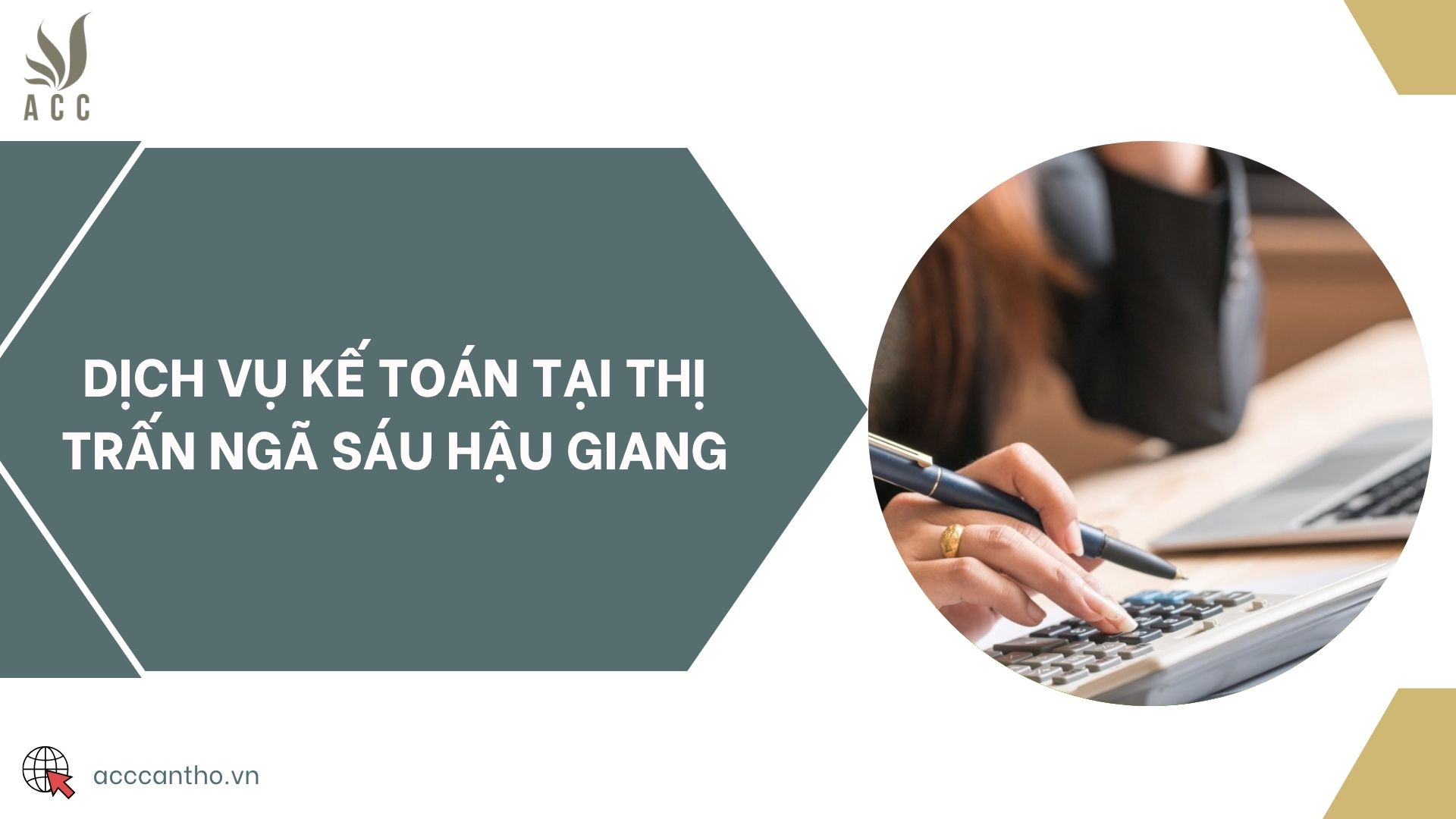 Dịch vụ kế toán tại thị trấn Ngã Sáu Hậu Giang