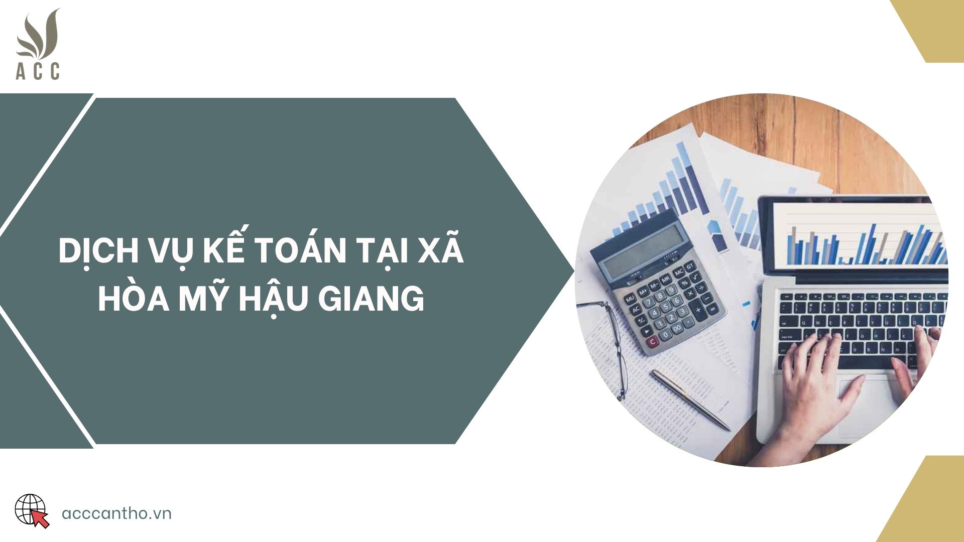 Dịch vụ kế toán tại xã Hòa Mỹ Hậu Giang