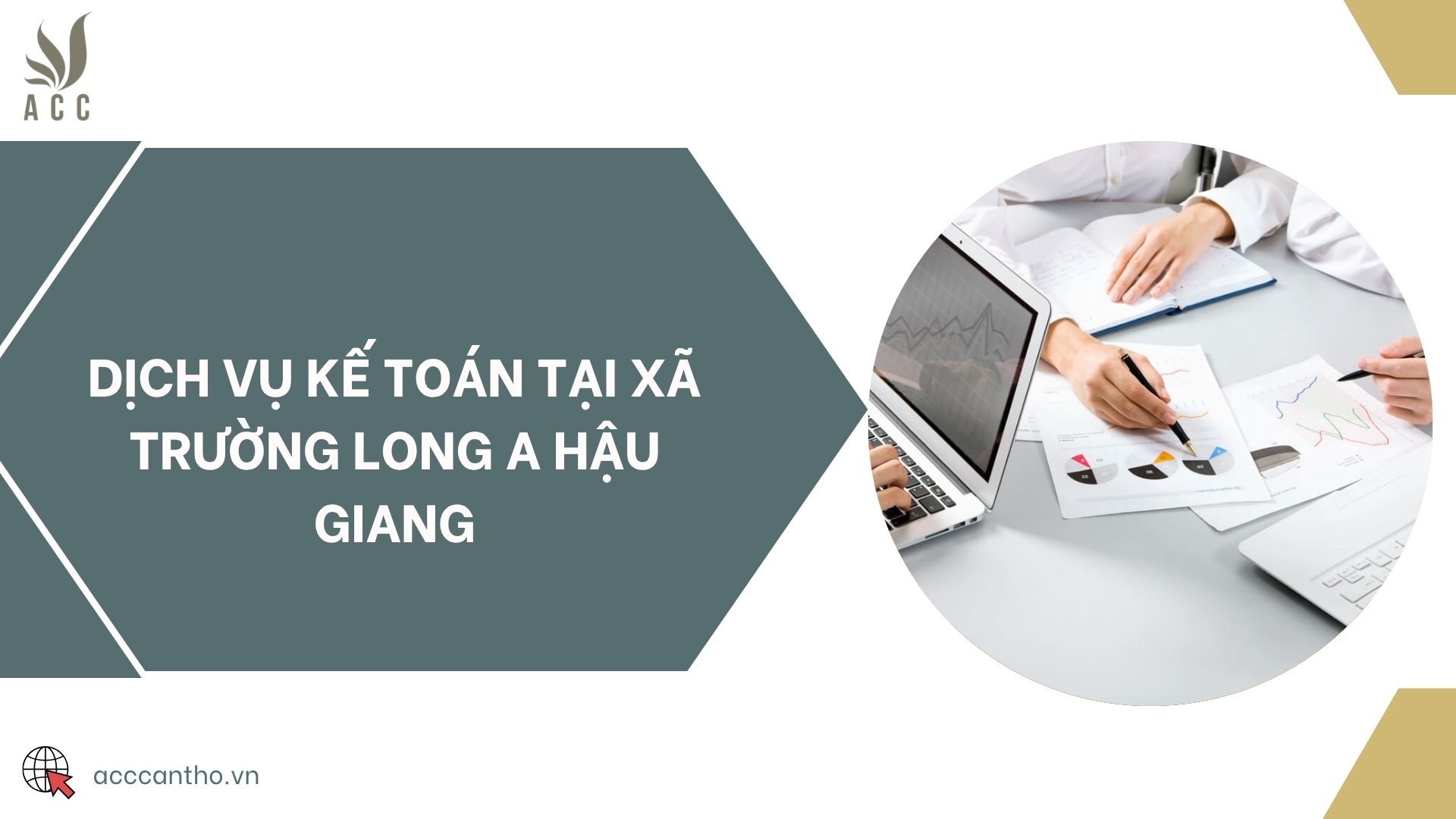 Dịch vụ kế toán tại xã Trường Long A Hậu Giang