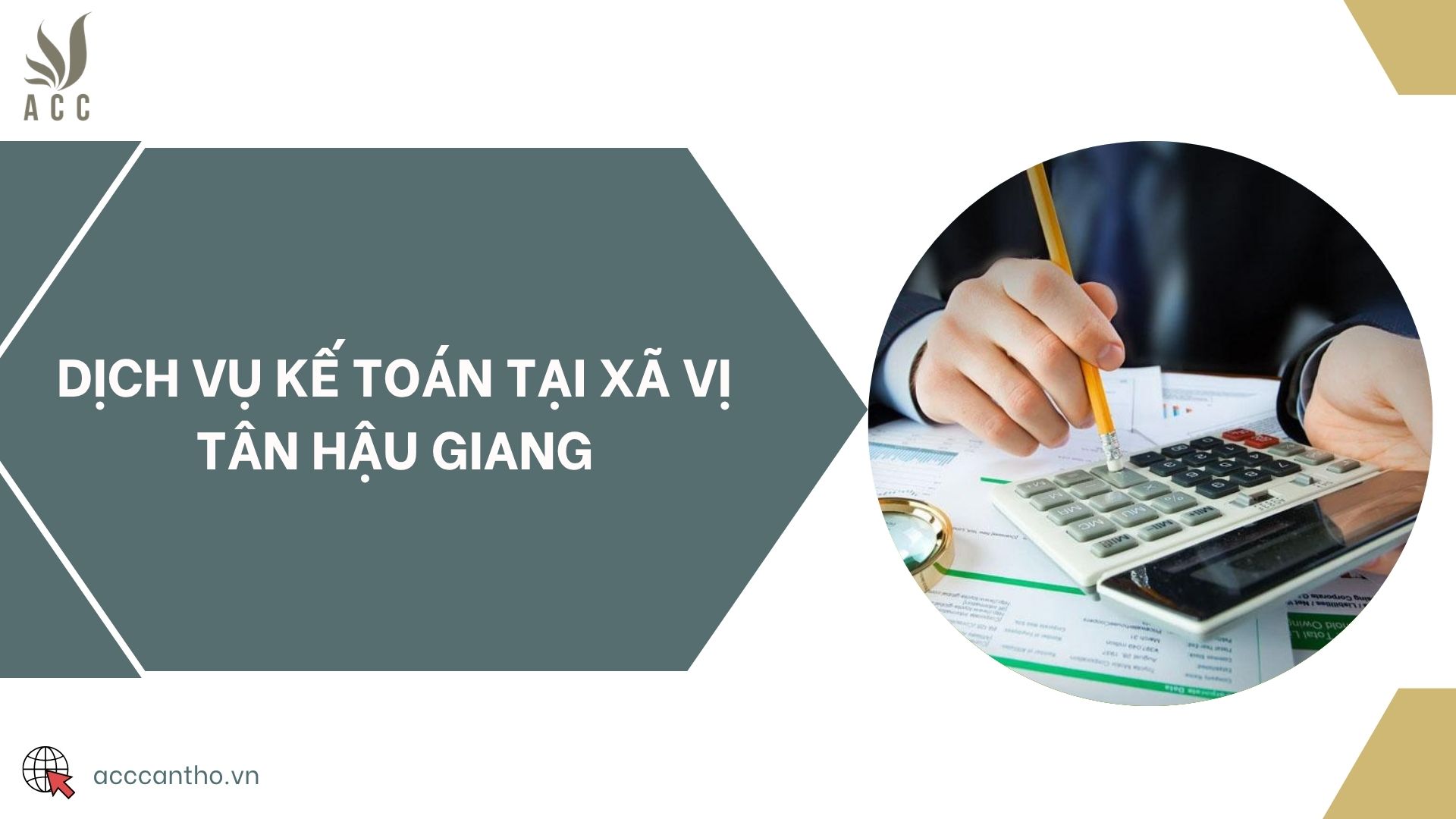 Dịch vụ kế toán tại xã Vị Tân Hậu Giang