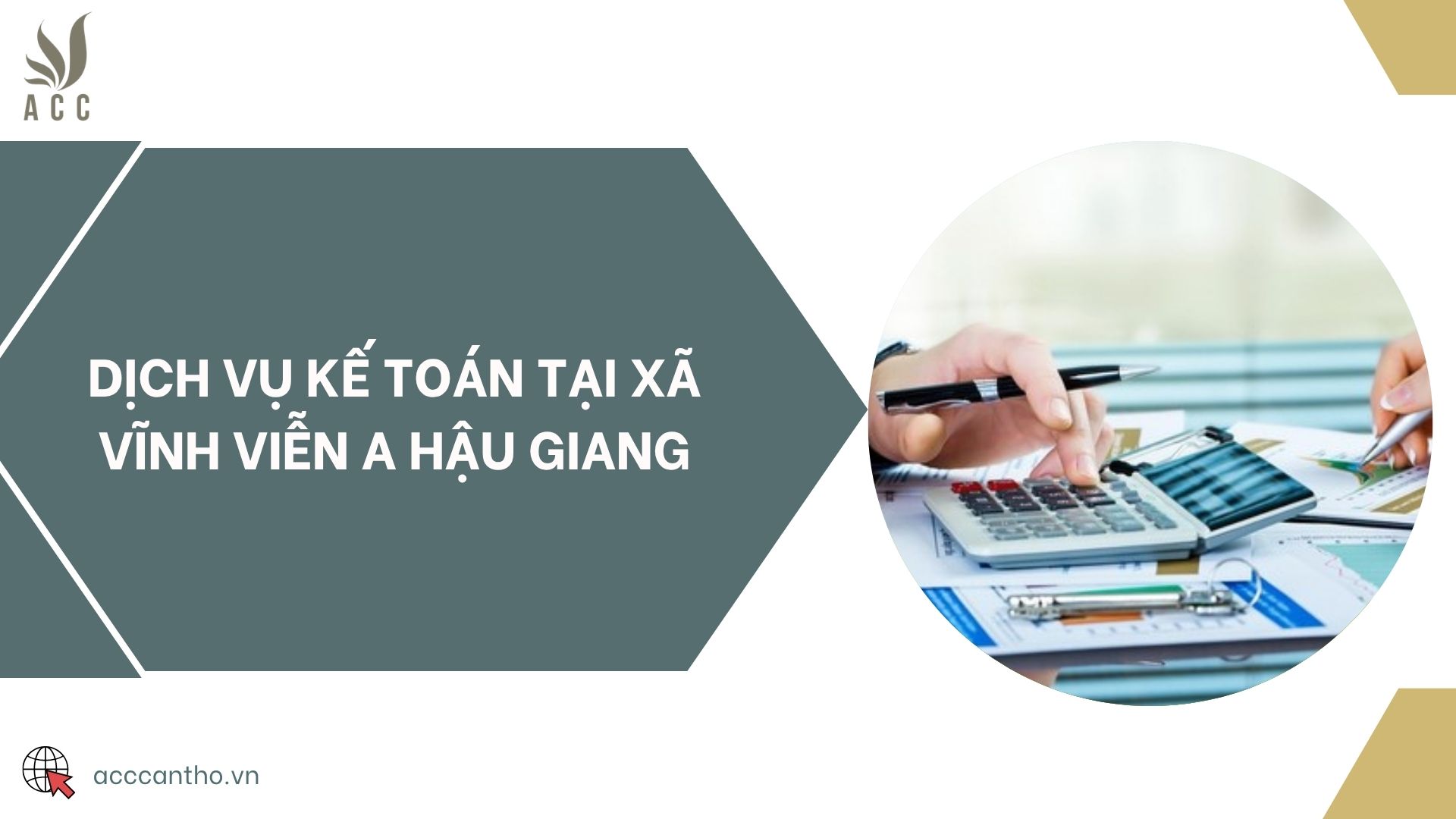 Dịch vụ kế toán tại xã Vĩnh Viễn A Hậu Giang