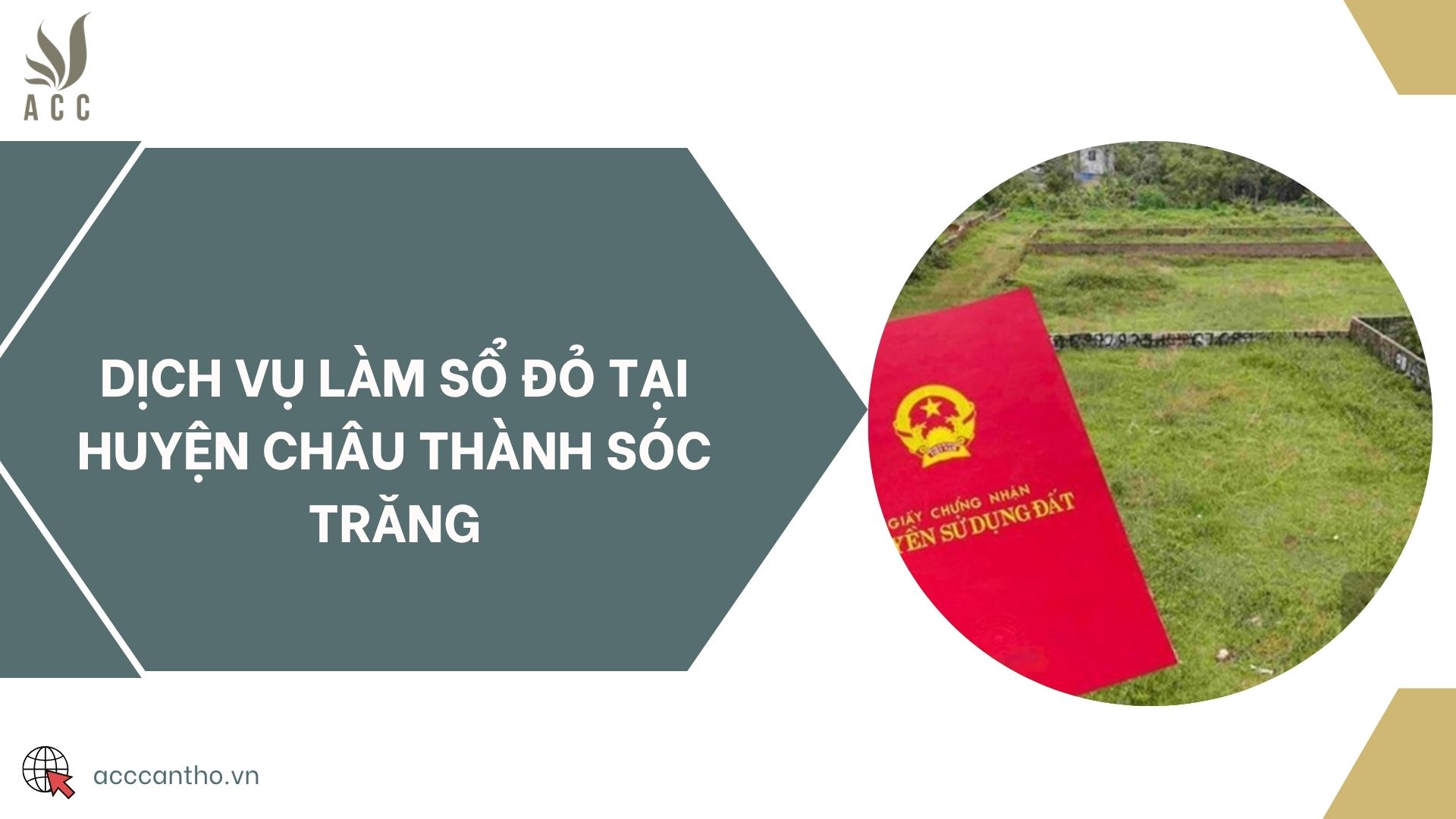Dịch vụ làm sổ đỏ tại huyện Châu Thành Sóc Trăng