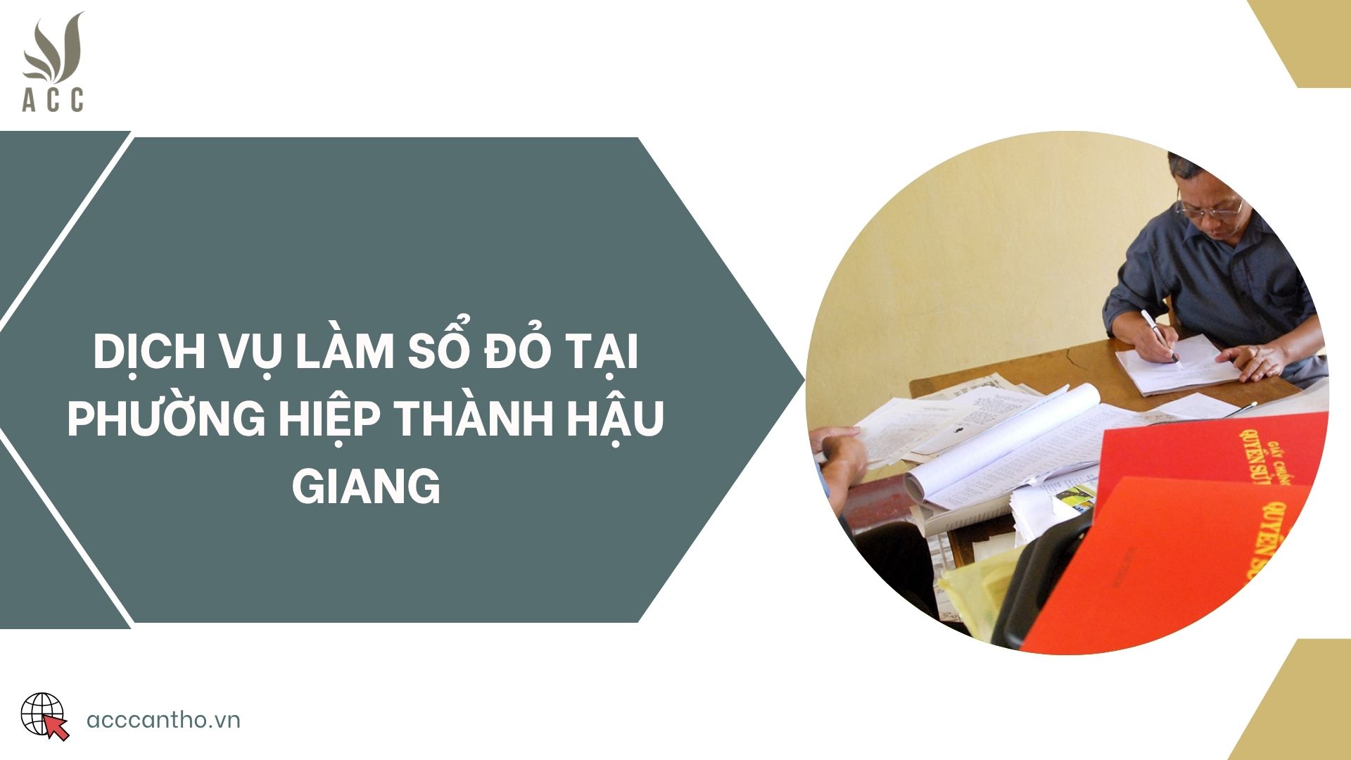 Dịch vụ làm sổ đỏ tại phường Hiệp Thành Hậu Giang