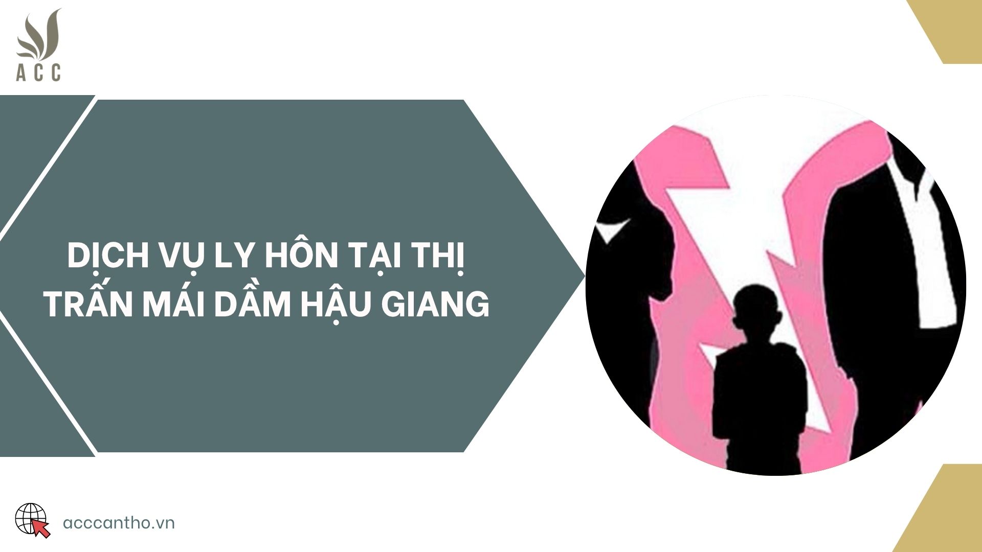 Dịch vụ ly hôn tại thị trấn Mái Dầm Hậu Giang