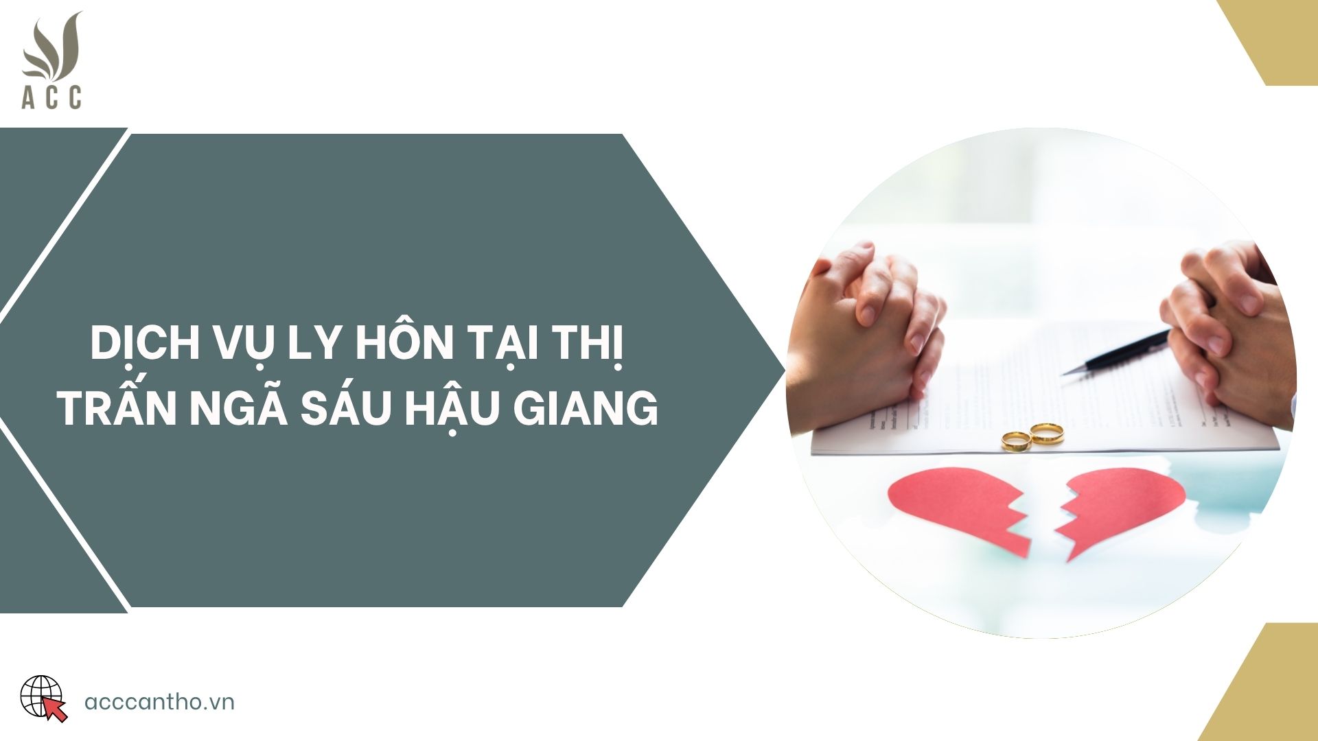 Dịch vụ ly hôn tại thị trấn Ngã Sáu Hậu Giang