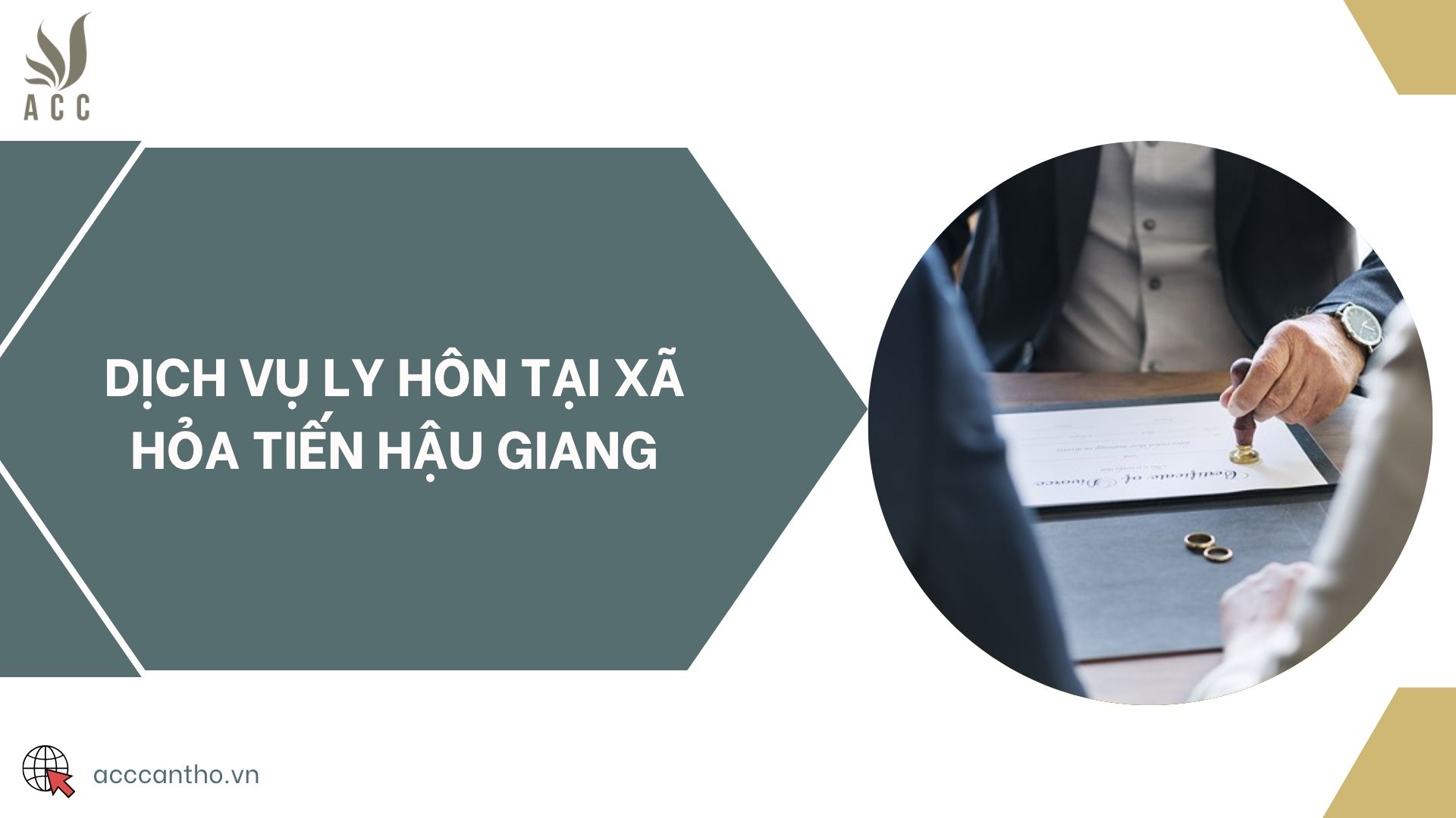 Dịch vụ ly hôn tại xã Hỏa Tiến Hậu Giang
