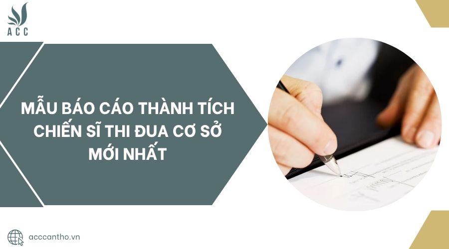 Mẫu báo cáo thành tích chiến sĩ thi đua cơ sở mới nhất