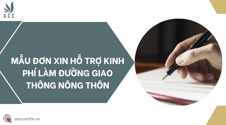 Mẫu đơn xin hỗ trợ kinh phí làm đường giao thông nông thôn