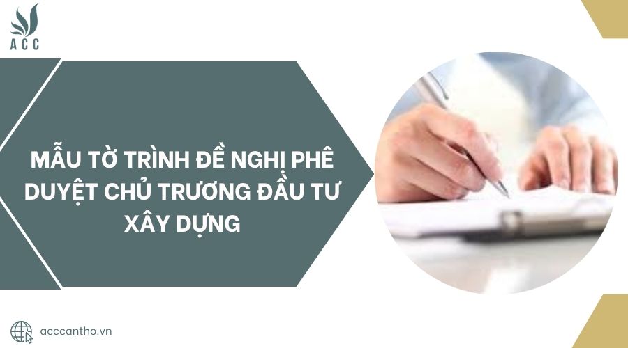 Mẫu tờ trình đề nghị phê duyệt chủ trương đầu tư fv88 vn