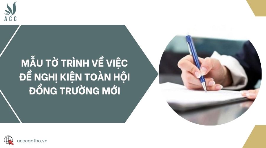 Mẫu tờ trình về việc đề nghị kiện toàn hội đồng trường mới
