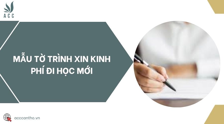 Mẫu tờ trình xin kinh phí đi học mới