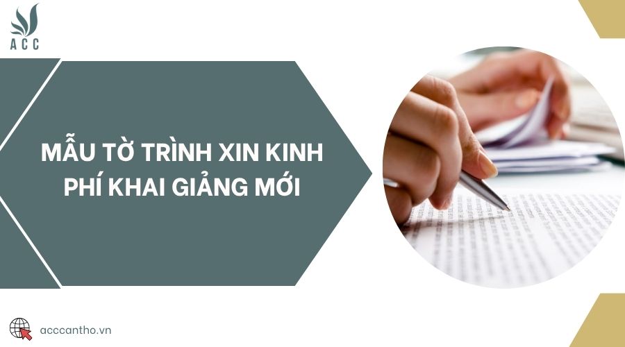 Mẫu tờ trình xin kinh phí khai giảng mới
