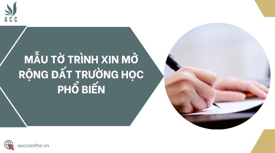 Mẫu tờ trình xin mở rộng đất trường học phổ biến
