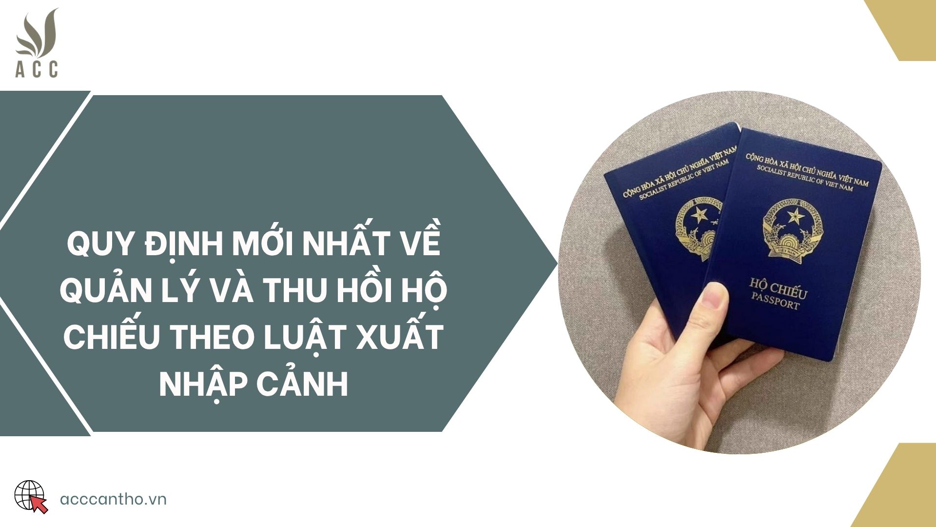 Quy định mới nhất về quản lý và thu hồi hộ chiếu theo Luật Xuất Nhập Cảnh
