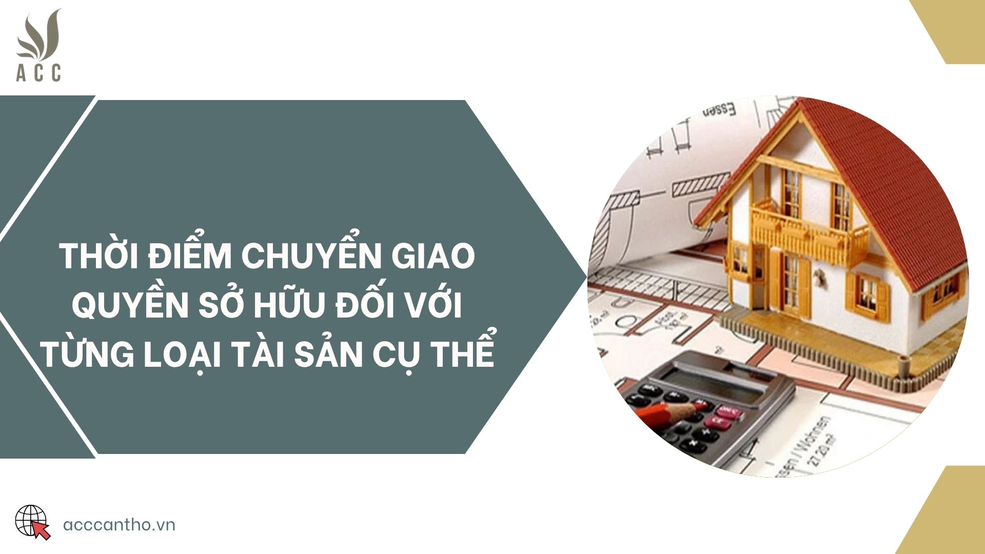 Thời điểm chuyển giao quyền sở hữu đối với từng loại tài sản cụ thể